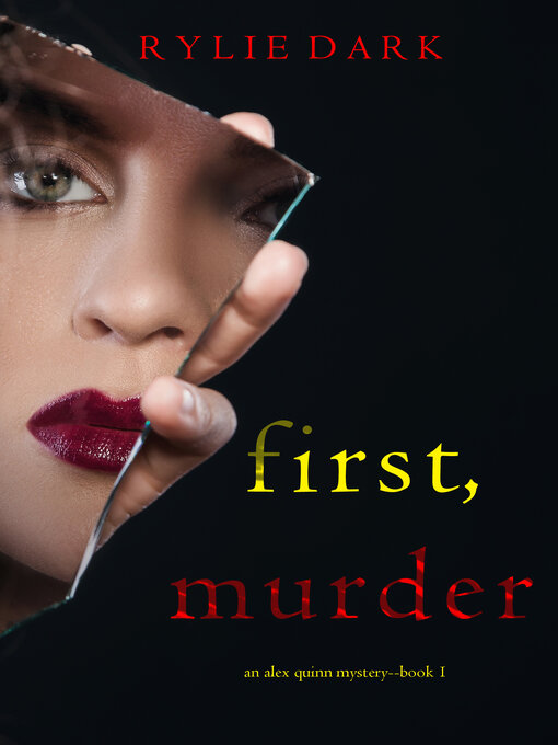 Title details for First, Murder by Rylie Dark - Available